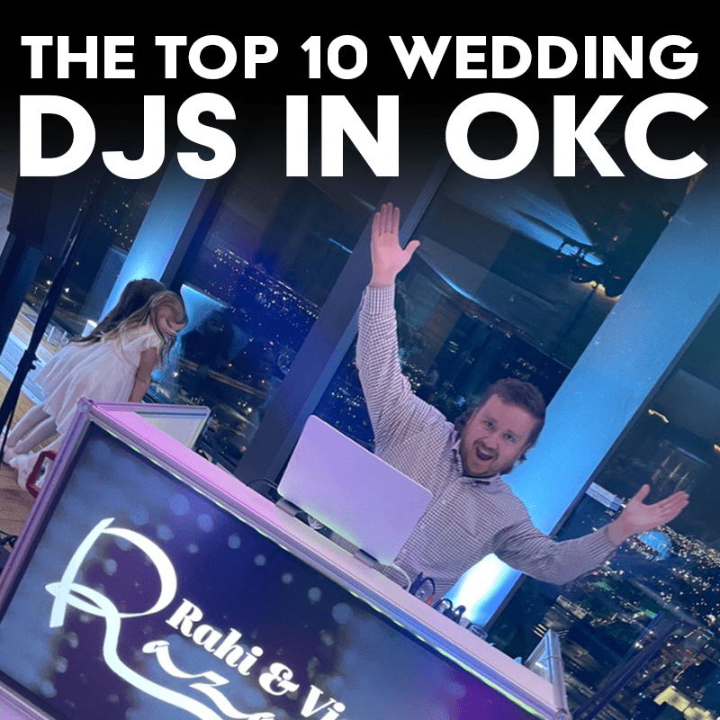 The Top 10 Wedding DJs in OKC